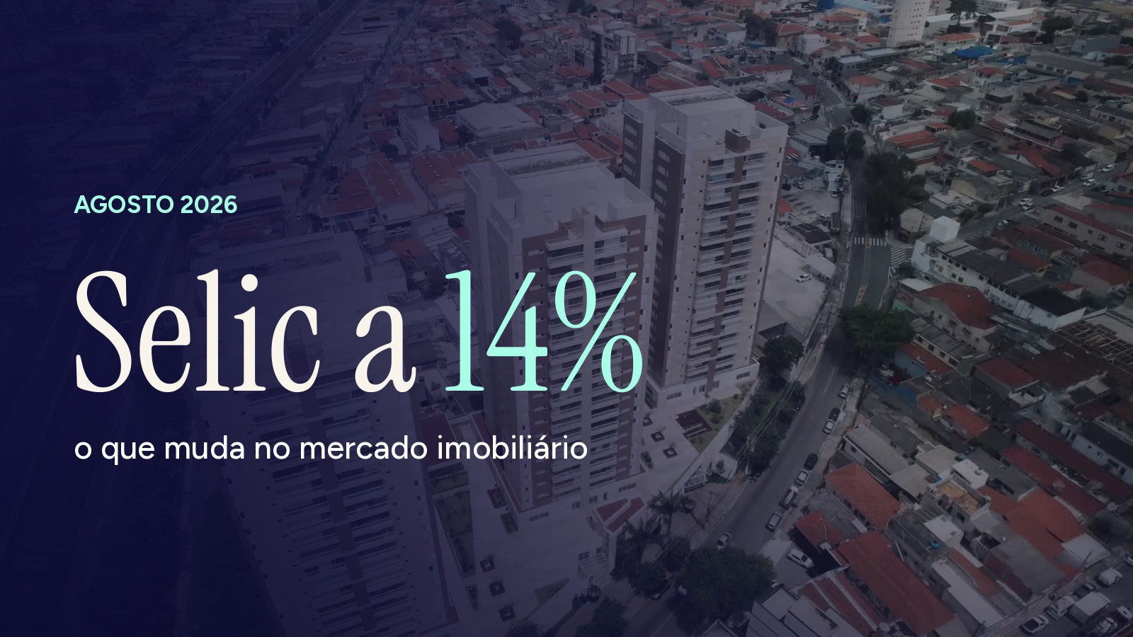 Selic a 14%: o que a queda dos juros muda para quem quer comprar ou vender imóvel